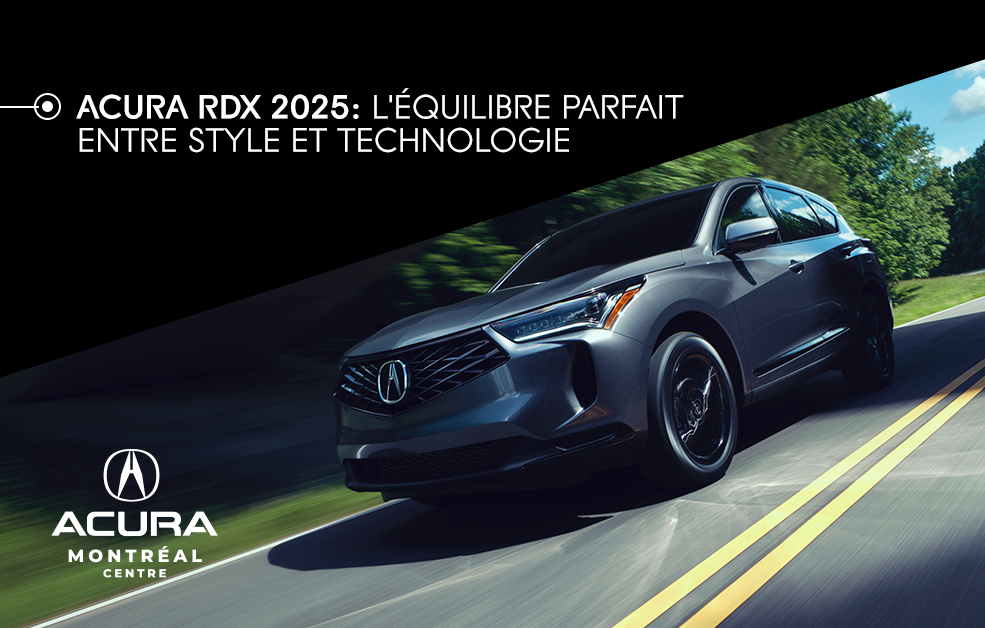 Acura RDX 2025 : L'équilibre parfait entre style et technologie